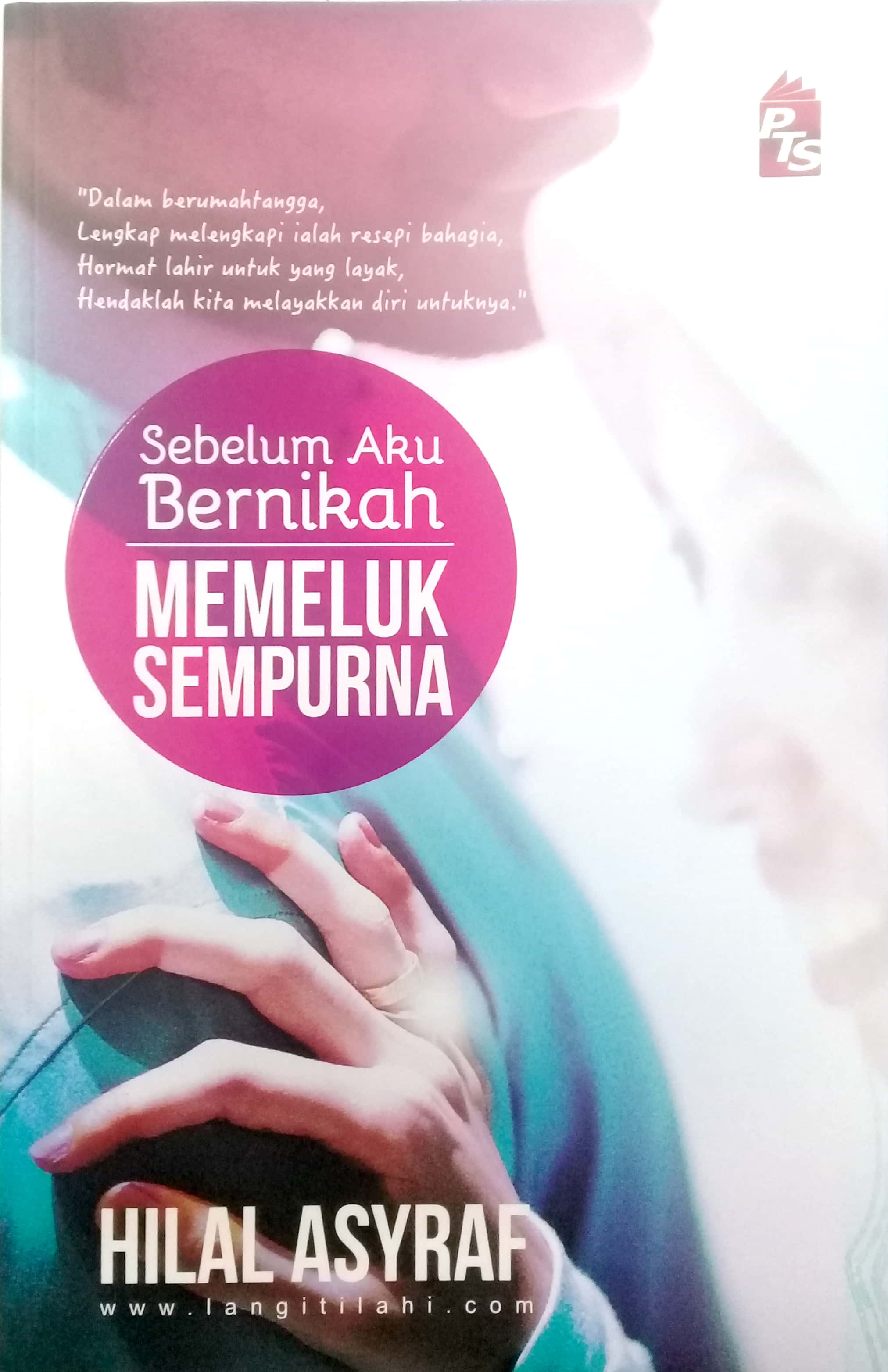 Sebelum Aku Bernikah: Memeluk Sempurna (C32,B71)